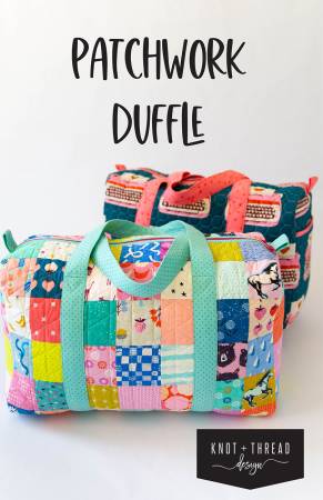 Knot and Thread Designs - Patchwork Duffle PATTERN