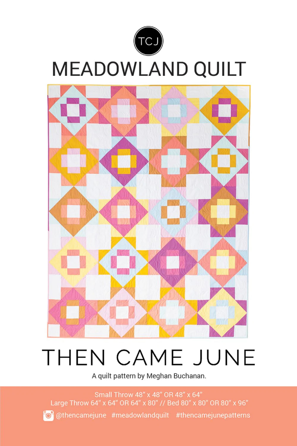 Meadowland Quilt Pattern - By Then Came June