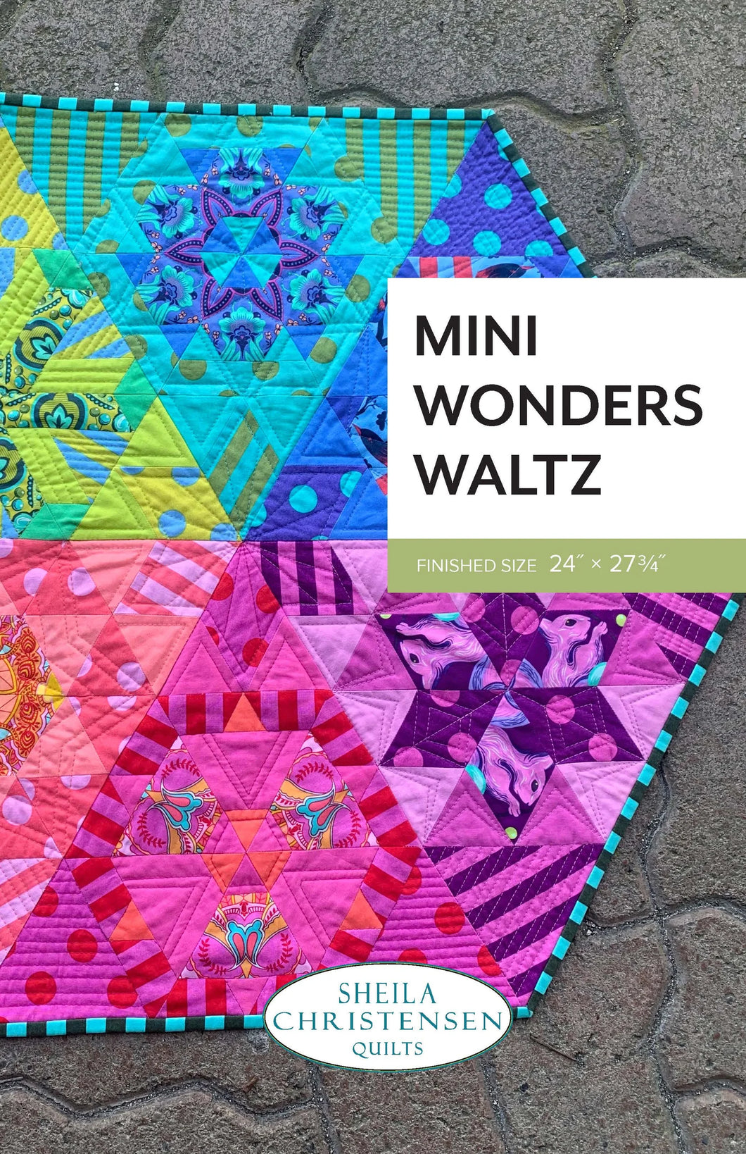 Mini Wonders Waltz - Quilt Pattern - Sheila Christensen